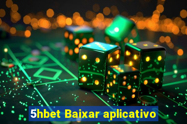 5hbet Baixar aplicativo